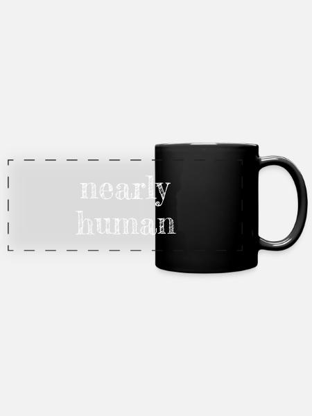 nearly human - Full Colour Panoramic Mug - black