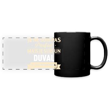 Je Ne Suis Pas Parfait Mais Je Suis Un Duval Et... - Mug panoramique uni - noir - Devant