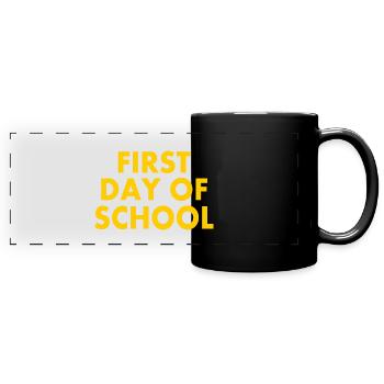 First day of school - Full Colour Panoramic Mug - black - Front