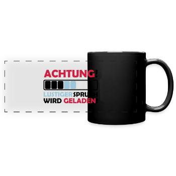 lustiger spruch - Panorama-Tasse farbig - Schwarz - Vorne