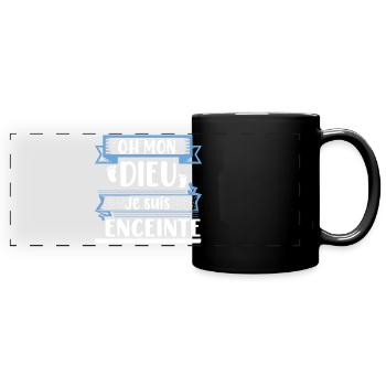 Oh mon dieu je suis enceinte t-shirt femme - Mug panoramique uni - noir - Devant