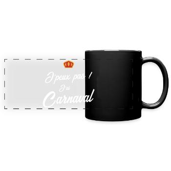 Je peux pas j'ai carnaval - Mug panoramique uni - noir - Devant
