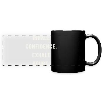 Inhale confidence - Full Colour Panoramic Mug - black - Front