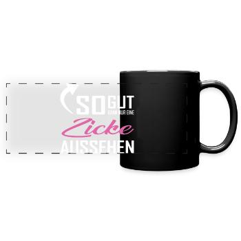 So gut kann nur eine Zicken aussehen - Panorama-Tasse farbig - Schwarz - Vorne
