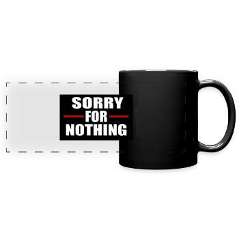 Sorry for nothing - Full Colour Panoramic Mug - black - Front