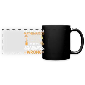 Mathematician sayings | Algebra math gift ideas - Full Colour Panoramic Mug - black - Front