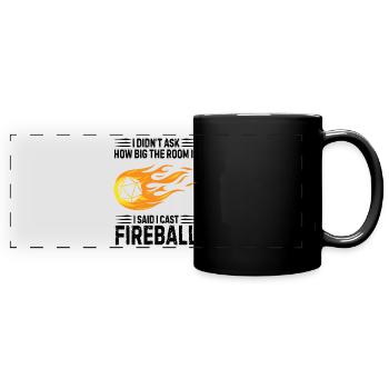 Fireball Geschenk Nerd Spruch Witz - Panorama-Tasse farbig - Schwarz - Vorne