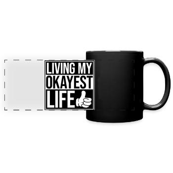 Vivre ma vie la plus correcte Drôle de dicton, médiocre - Mug panoramique uni - noir - Devant