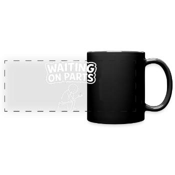 Waiting On Parts Schrauber Meme Design - Panorama-Tasse farbig - Schwarz - Vorne