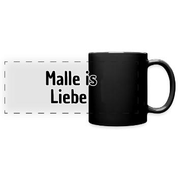 Malle is Liebe Schriftzug - Panorama-Tasse farbig - Schwarz - Vorne