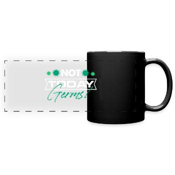 Not Today Germs Germaphobia Sanitizer - Full Colour Panoramic Mug - black - Front