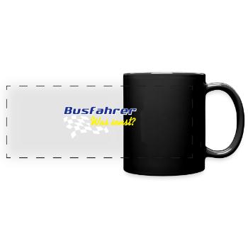 Busfahrer Bus Omnibus , Busfahrer was sonst (25) - Panorama-Tasse farbig - Schwarz - Vorne