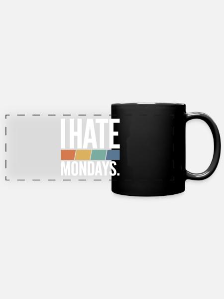 I Hate Mondays - Panorama-Tasse farbig - Schwarz