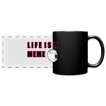 Das Leben ist ein Meme - Panorama-Tasse farbig - Schwarz - Vorne