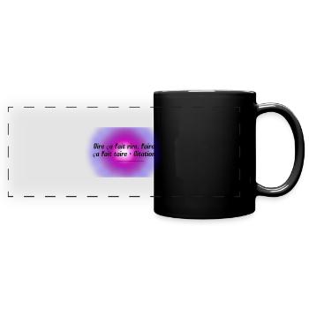 Dire ça fait rire, faire ça fait taire - Mug panoramique uni - noir - Devant