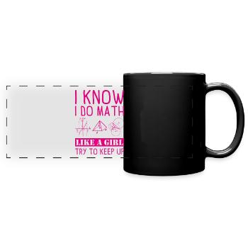 I do Math like a girl Spruch Mathe Geschenk - Panorama-Tasse farbig - Schwarz - Vorne