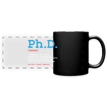 Phd Uni Student Abschluss Geschenk - Panorama-Tasse farbig - Schwarz - Vorne
