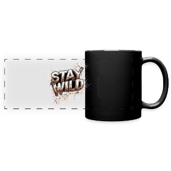 Stay Wild Attitude to Life Motto - Full Colour Panoramic Mug - black - Front