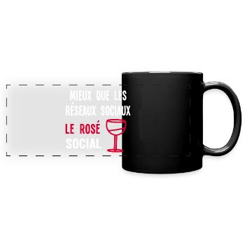 Mieux que les réseaux sociaux, le rosé social. - Mug panoramique uni - noir - Devant