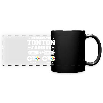 Prépare-toi Tonton J'arrive - Annonce Grossesse - Mug panoramique uni - noir - Devant