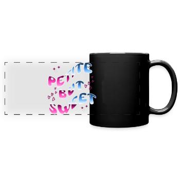 Petite but Sweet - Text Tee - Full Colour Panoramic Mug - black - Front