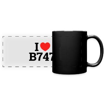 I love B747 - Full Colour Panoramic Mug - black - Front