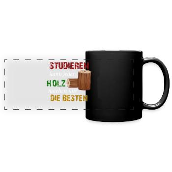 Holz machen nur die besten Holzfäller geschenk - Panorama-Tasse farbig - Schwarz - Vorne
