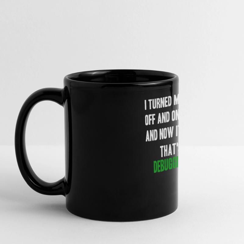 turned computer on and off - debugging right? Panorama-Tasse farbig