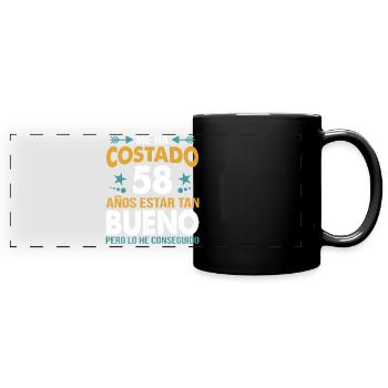 ME HA COSTADO 58 AÑOS ESTAR TAN BUENO - Full Colour Panoramic Mug - black - Front