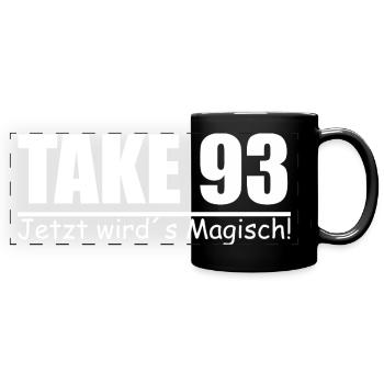 Take 93 Jetzt wird´s Magisch! - Panorama-Tasse farbig - Schwarz - Vorne