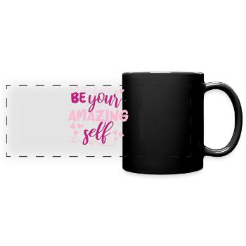 Soyez vous-même ! Confiance en soi, pensée positive, motivation - Mug panoramique uni - noir - Devant