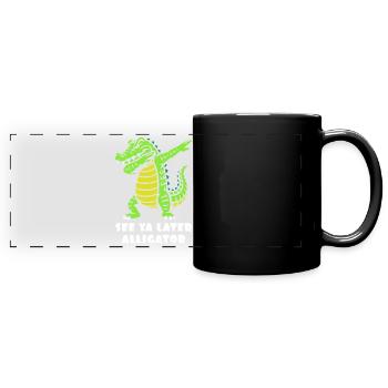 See ya later - Alligator dabbing - Krokodil - Panorama-Tasse farbig - Schwarz - Vorne