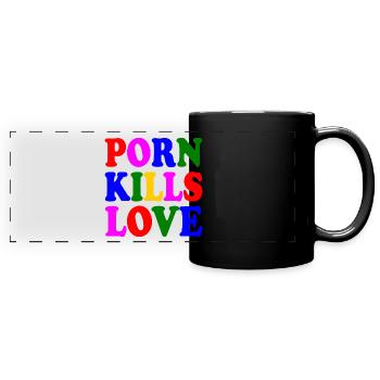 Porn kills love - Mug panoramique uni - noir - Devant