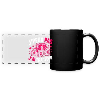 I can't, I have tractor–Proud to be a farmer - Full Colour Panoramic Mug - black - Front
