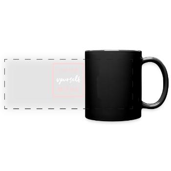 Love yourself more - Full Colour Panoramic Mug - black - Front