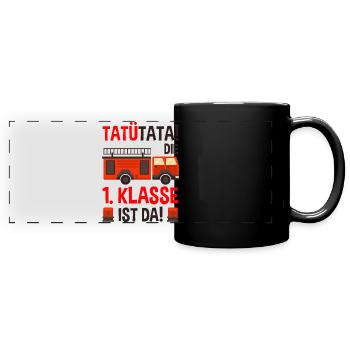 Schulanfang Tatütata Die 1. Klasse ist da Einschul - Panorama-Tasse farbig - Schwarz - Vorne