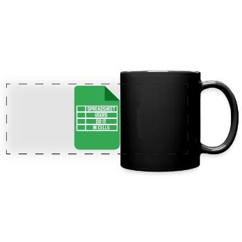 Spreadsheet Users Do It In Cells Excel Accountant - Panorama-Tasse farbig - Schwarz - Vorne
