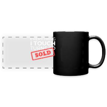 Everything I Touch Turns To Sold Real Estate - Full Colour Panoramic Mug - black - Front