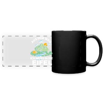 Aus dem Weg ich muss in die Eifel - Panorama-Tasse farbig - Schwarz - Vorne