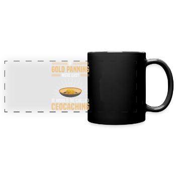 Gold Panning Easy Called Geocaching Goldsucher - Panorama-Tasse farbig - Schwarz - Vorne