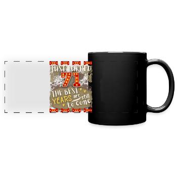 71. Geburtstag 71 Jahre alt Vintage-Design, Spruch - Panorama-Tasse farbig - Schwarz - Vorne