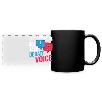 Debate Political Discussion Debate Argument - Full Colour Panoramic Mug - black - Front