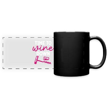 Time To Wine Down Drinkers - Full Colour Panoramic Mug - black - Front