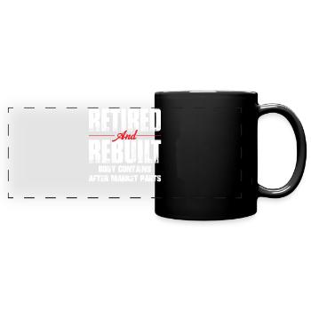 Retired Rebuilt Hip Replacement Surgery Recovery - Full Colour Panoramic Mug - black - Front