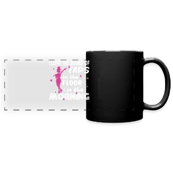Tap Dance - Clogging Dance - Funny Tap Dancing - Panorama-Tasse farbig - Schwarz - Vorne