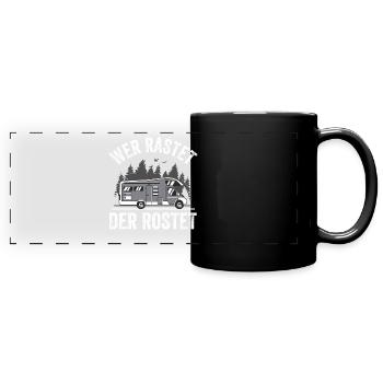 Wer Rastet Der Rostet Zuhause Rollt Camper - Panorama-Tasse farbig - Schwarz - Vorne