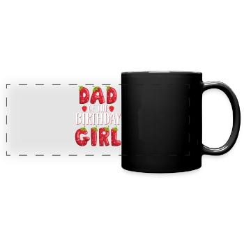 Dad Of The Birthday Girl Strawberry First Birthday - Full Colour Panoramic Mug - black - Front