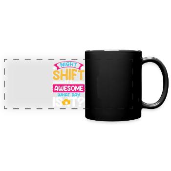 Night shift is awesome what time is it - Panorama-Tasse farbig - Schwarz - Vorne