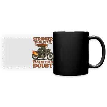 Stronger Than Steel Faster Than Doubt - Panorama-Tasse farbig - Schwarz - Vorne