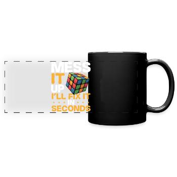 Mess Up I'll Make It In Seconds -puzzle - Full Colour Panoramic Mug - black - Front